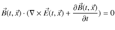 $\displaystyle \vec{B}(t,\vec{x})\cdot(\nabla\times\vec{E}(t,\vec{x})+\dfrac{\partial\vec{B}(t,\vec{x})}{\partial t})=0$