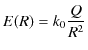 $\displaystyle E(R)=k_{0}\dfrac{Q}{R^{2}}$