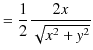 $\displaystyle =\dfrac{1}{2}\dfrac{2x}{\sqrt{x^{2}+y^{2}}}$