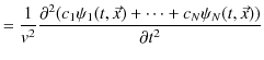 $\displaystyle =\dfrac{1}{v^{2}}\dfrac{\partial^{2}(c_{1}\psi_{1}(t,\vec{x})+\cdots+c_{N}\psi_{N}(t,\vec{x}))}{\partial t^{2}}$