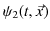 $\displaystyle \psi_{2}(t,\vec{x})$