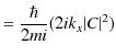 $\displaystyle =\dfrac{\hbar}{2mi}(2ik_{x}\vert C\vert^{2})$