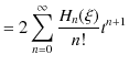 $\displaystyle =2\sum_{n=0}^{\infty}\dfrac{H_{n}(\xi)}{n!}t^{n+1}$