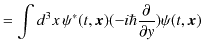 $\displaystyle =\int d^{3}x\,\psi^{*}(t,\bm{x})(-i\hbar\dfrac{\partial}{\partial y})\psi(t,\bm{x})$
