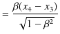 $\displaystyle =\dfrac{\beta(x_{4}-x_{3})}{\sqrt{1-\beta^{2}}}$