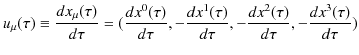 $\displaystyle u_{\mu}(\tau)\equiv\dfrac{dx_{\mu}(\tau)}{d\tau}=(\dfrac{dx^{0}(\...
...dx^{1}(\tau)}{d\tau},-\dfrac{dx^{2}(\tau)}{d\tau},-\dfrac{dx^{3}(\tau)}{d\tau})$